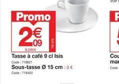 promo 2: tasse à café 9cl isis et sous-tasse ø15cm - 3€!