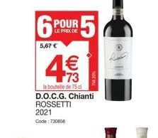 promo: d.o.c.g. chianti rossetti 2021 à 4€ la bouteille de 75 cl!