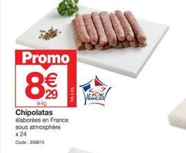 Chipolatas élaborées en France à seulement € 29 le kg : Promo aux Caractéristiques Exceptionnelles (Code: 309815)