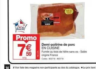 fame ad demi-poitrine de porc salée au bois de hêtre | 1€/kg | 803716-803719.