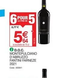 une offre incroyable: 6 bouteilles de montepulciano d'abruzzo fantini farneze 2021, 1 d.o.c., 75 cl, code: 606841, pour seulement 5 €!