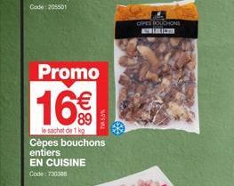Promo : 16 € le Sachet de 1 kg Cèpes Bouchons Entiers - Cuisinez avec Cipes Bouchons  Code: 730388