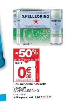 2,16€ pour un pack de 6 bouteilles eau minérale naturelle sanpellegrino gazeuse -50% sur le 2e pack achété!