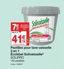 promo : 150 pastilles lave-vaisselle 3 en 1 solivaisselle solipro avec 41€ de remise immediate !