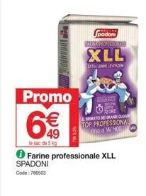 promo €49: farine professionale xll spadoni avec 5kg, 5,5% mch, serto de grand cuoch top professional no.w40