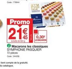 offre spéciale: boite de ho nie 924g à 21€ + macarons pasquier 72pièces à 0,30€!