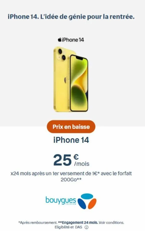 iphone 14 : un bon plan pour la rentrée ! 1€ de départ, puis 25€/mois x24 et 200go chez bouygues !