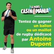 Promos de Petit Casino | Tentez de gagner un ballon ou un maillot de regby dédicacé paar Antoine Dupont | 12/05/2022 - 29/05/2022